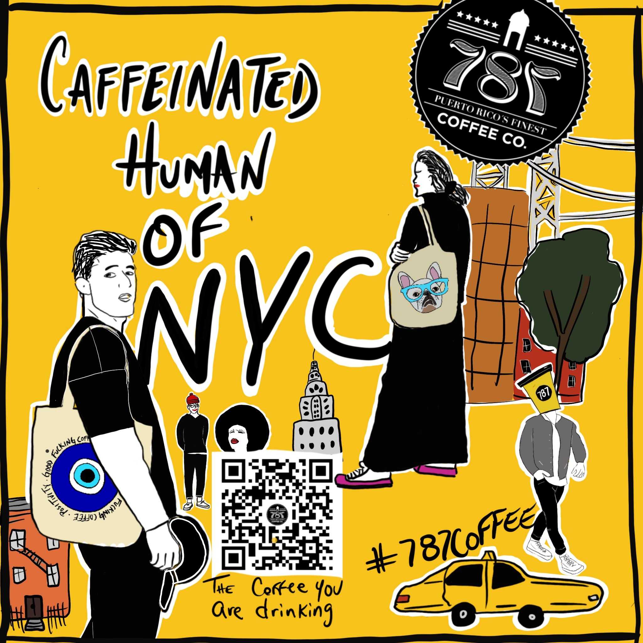 Colorful illustration promoting 787 Coffee with the phrase 'Caffeinated Human of NYC.' Features stylized people, a QR code, a cab, and iconic NYC buildings on a yellow background. New York Finest coffee - best coffee shops in NYC